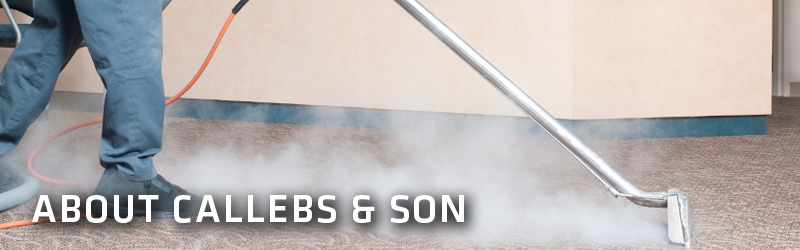 About Callebs & Son Cleaning Service
